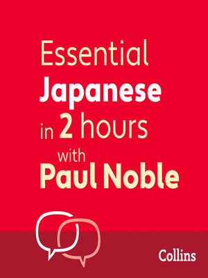 cover image of Essential Japanese in 2 hours with Paul Noble